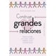 thumbnail image 1 of Construye grandes relaciones, 1 of 2