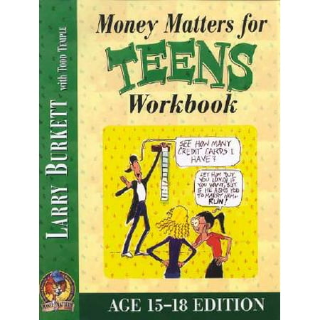 Money Matters Workbook for Teens (ages 15-18) (Best Ways For Teens To Make Money)