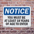 thumbnail image 5 of Must Be At Least 18 Years Of Age To Enter OSHA Notice Aluminum Sign 24 Inch x 18 Inch - 10 Pack, 5 of 8