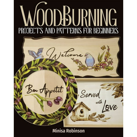 Woodburning Projects and Patterns for Beginners Minisa Robinson (Paperback)