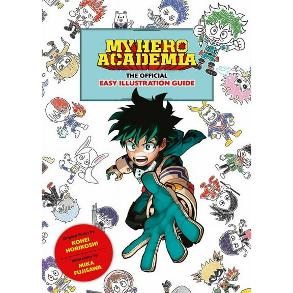 My Hero Academia: the Official Easy Illustration Guide (Paperback)
