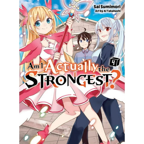 Am I Actually the Strongest? (novel): Am I Actually the Strongest? 4 (light novel) (Series #4) (Paperback)
