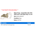 thumbnail image 2 of Water Pump - Compatible with 1999 - 2003 Ford F-250 Super Duty 7.3L V8 2000 2001 2002, 2 of 2