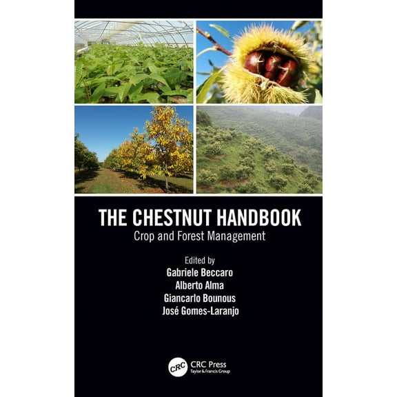The Chestnut Handbook: Crop & Forest Management, (Hardcover)