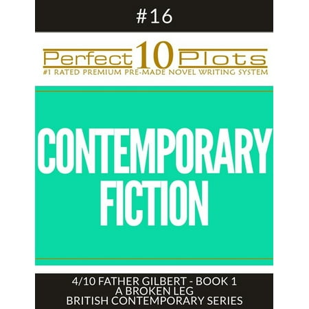 Perfect 10 Contemporary Fiction Plots #16-4 