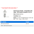 thumbnail image 2 of Oil Pressure Sender - Compatible with 2008 - 2010 Audi A5 Quattro 3.2L V6 2009, 2 of 2