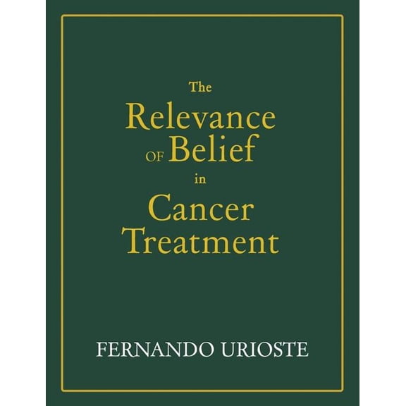 Relevance of Belief in Cancer Treatment