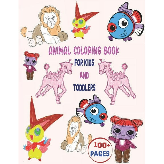 Animals Coloring Book For Kids And Toddlers: Easy and Fun Educational Coloring Pages of Animals for Little Kids Age 2-4,, (Paperback)