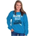 thumbnail image 5 of Moms Way or the Highway Funny Quote Women Crewneck Sweatshirt Brisco Brands M, 5 of 6
