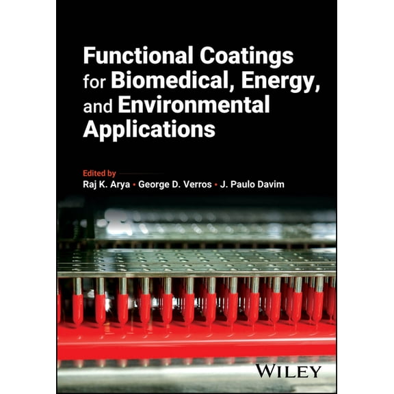 Functional Coatings for Biomedical, Energy, and Environmental Applications, (Hardcover)