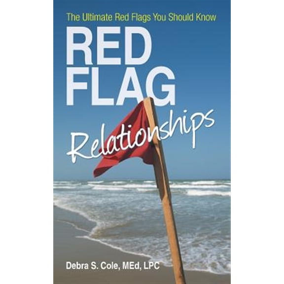 Pre-Owned Red Flag Relationships : The Ultimate Red Flags You Should Know