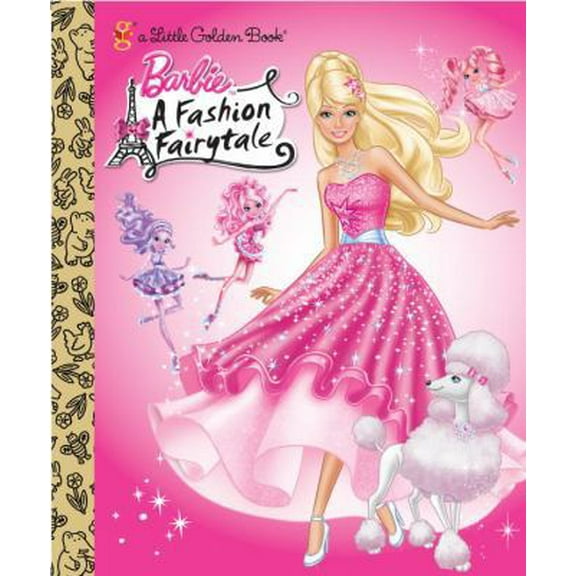 Pre-Owned Barbie: Fashion Fairytale (Barbie) (Little Golden Book) (Hardcover) 0375861645 9780375861642