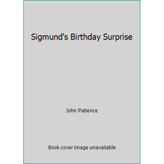 Pre-Owned Sigmund's Birthday Surprise (Hardcover) 0710502303 9780710502308