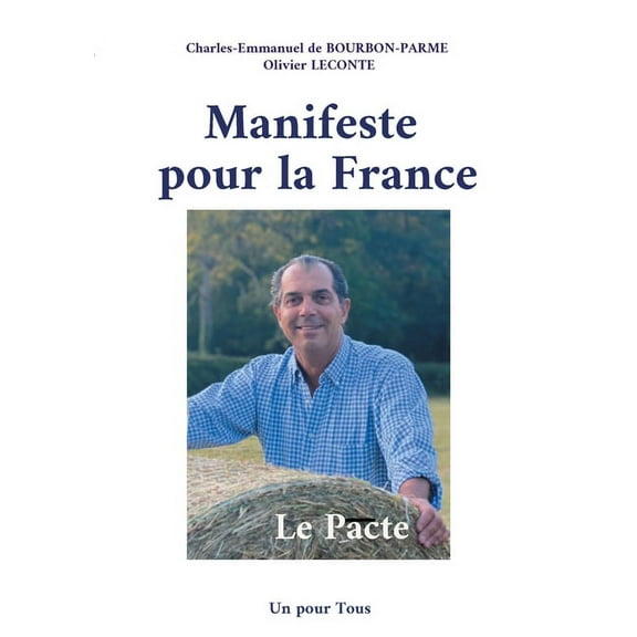Manifeste pour la France: Le Pacte, (Paperback)