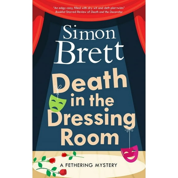 Fethering Mystery Death in the Dressing Room, Book 22, (Paperback)