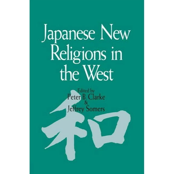 Japanese New Religions in the West, (Hardcover)