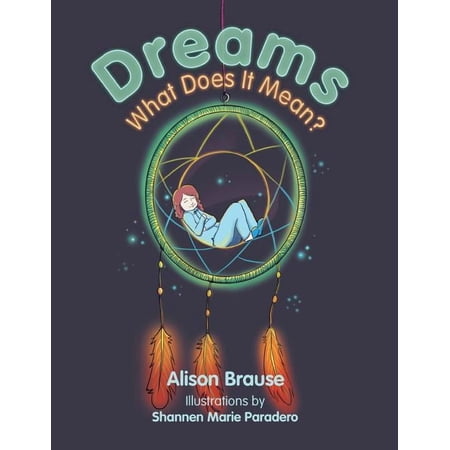 Dreams: What Does It Mean? (Paperback)