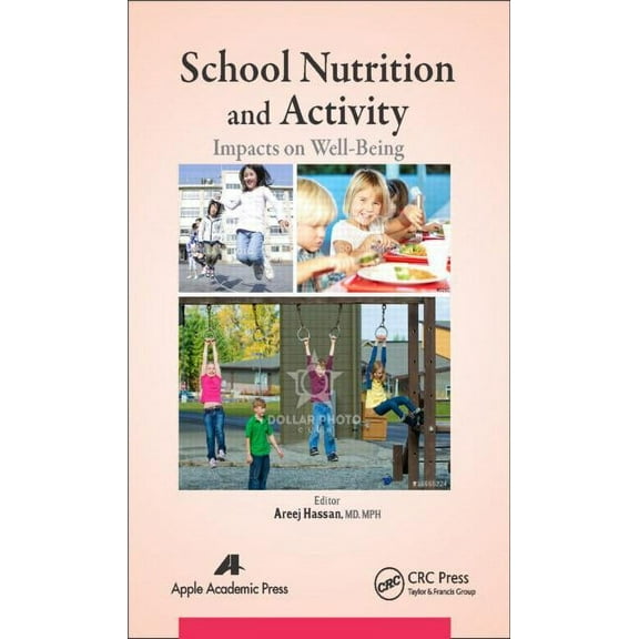 School Nutrition and Activity: Impacts on Well-Being, (Hardcover)