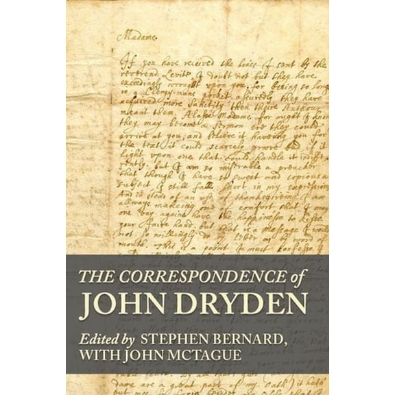 The Correspondence of John Dryden, (Hardcover)