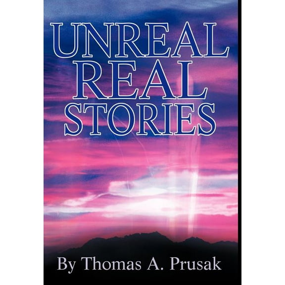 Unreal Real Stories, (Hardcover)