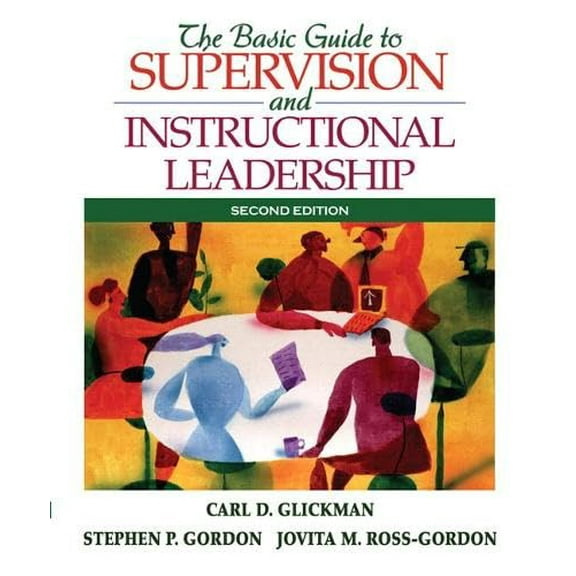 Pre-Owned The Basic Guide to Supervision and Instructional Leadership (2nd Edition) (Paperback) 0205578594 9780205578597