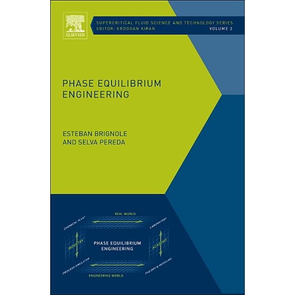 Supercritical Fluid Science and Technolo Phase Equilibrium Engineering: Volume 3, Book 3, (Hardcover)