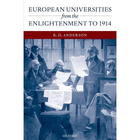European Universities from the Enlightenment to 1914, (Hardcover)