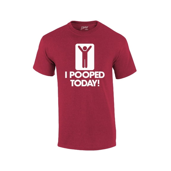 I Pooped Today T-shirt Funny Humorous Comic Stick Figure Sign Happy Short Sleeve Tee Shirt-Antiquecherry-