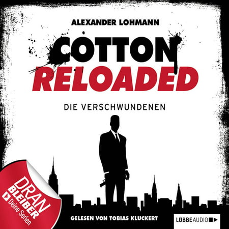 Jerry Cotton - Cotton Reloaded, Folge 4: Die Verschwundenen - (Best Reloading Dies For 204 Ruger)