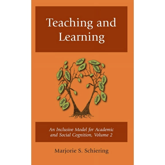 Teaching and Learning: An Inclusive Model for Academic and Social Cognition, (Hardcover)