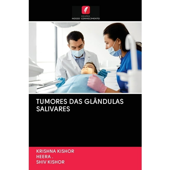 Tumores Das Glândulas Salivares (Paperback)