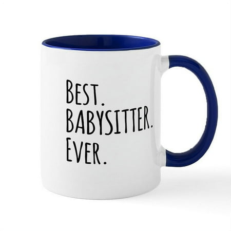 

CafePress - Best Babysitter Ever Mugs - 11 oz Ceramic Mug - Novelty Coffee Tea Cup
