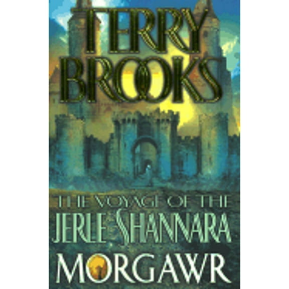 The Voyage of the Jerle Shannara: Morgawr (Hardcover) by Terry Brooks
