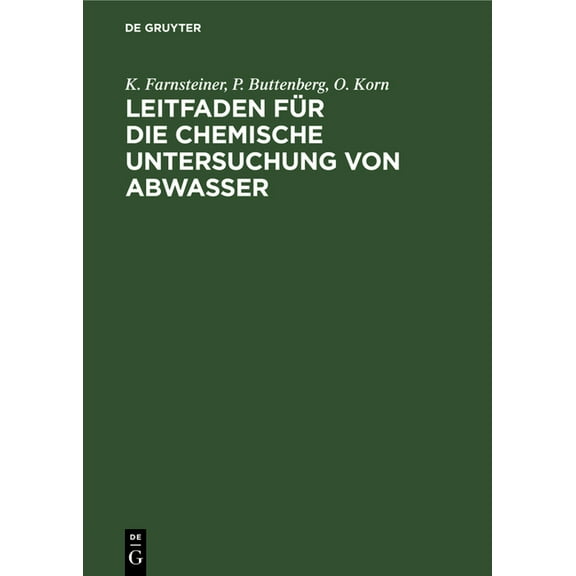Leitfaden Für Die Chemische Untersuchung Von Abwasser, (Hardcover)