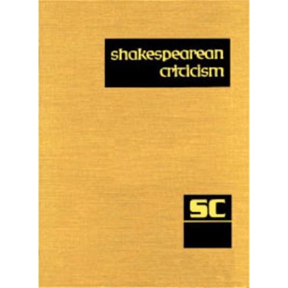 Pre-Owned Shakespearean Criticism: Shakespearean Criticism : Excerpts from the Criticism of William Shakespeare's Plays & Poetry, from the First Published Appraisals to Current Evaluations (Series #57) (Hardcover)
