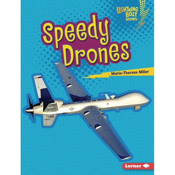 Lightning Bolt Books (R) -- Mighty Milit Speedy Drones, (Hardcover)