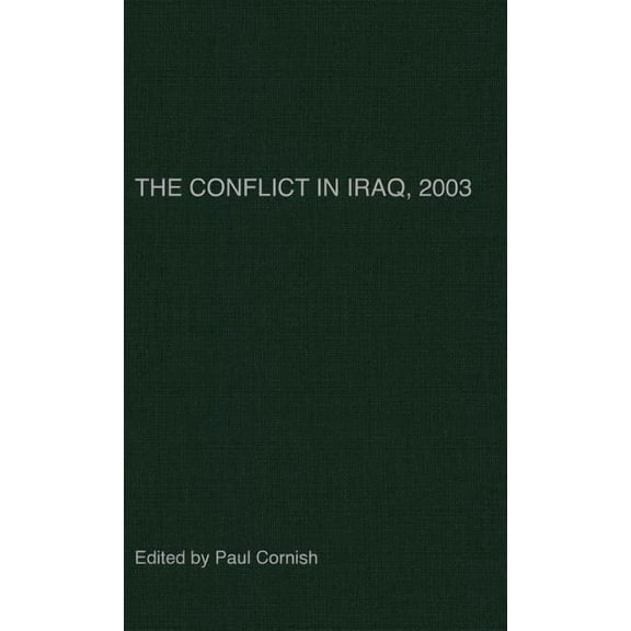 The Conflict in Iraq, 2003, (Hardcover)