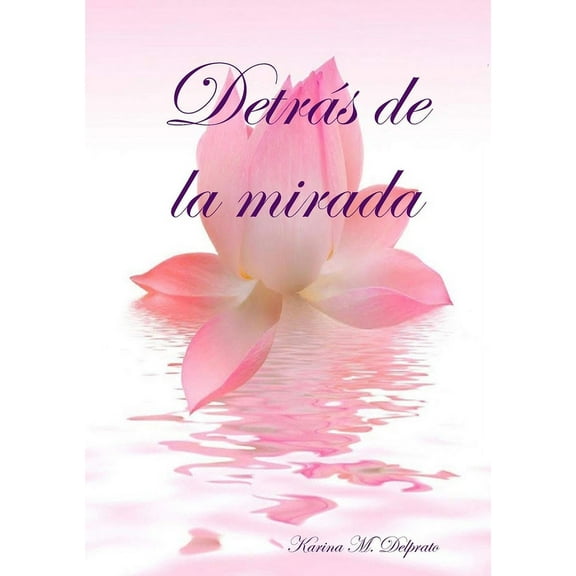 Detrás de la mirada, (Paperback)