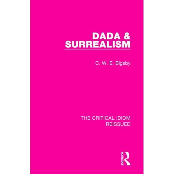 Critical Idiom Reissued Dada & Surrealism, (Paperback)