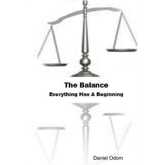 The Balance; Everything Has A Beginning, (Paperback)
