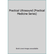 Angle View: Practical Ultrasound (Practical Medicine Series), Used [Hardcover]