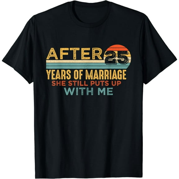 25th Wedding Anniversary Funny Husband 25 Years Marriage T-Shirt