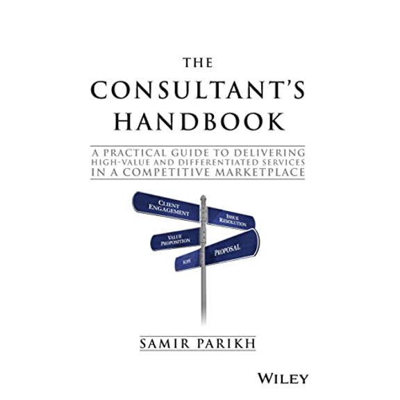 Pre-Owned The Consultant's Handbook (Hardcover) 1119106206 9781119106203