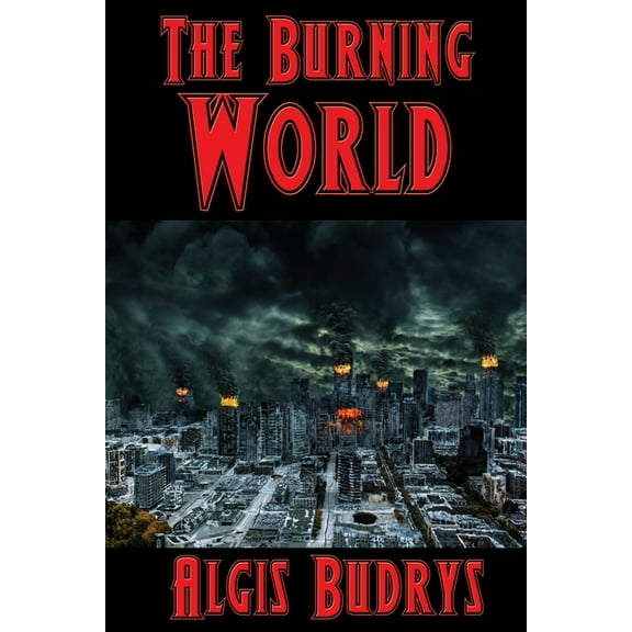 The Burning World (Paperback)