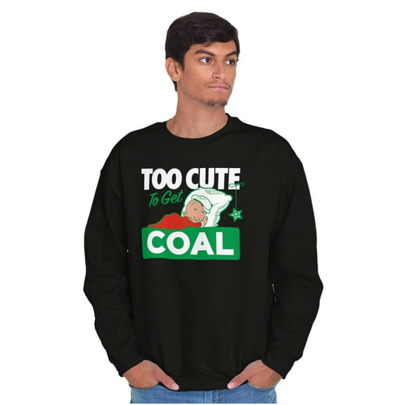 Swee'Pea Too Cute Get Coal Christmas Sweatshirt for Men or Women Brisco Brands S