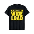 thumbnail image 2 of Caution Wide Load T-Shirt, 2 of 7