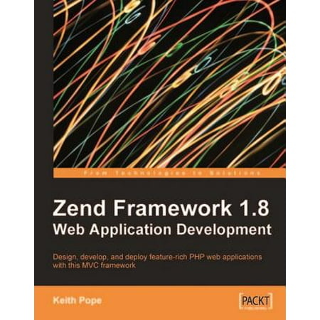 Zend Framework 1.8 Web Application Development -