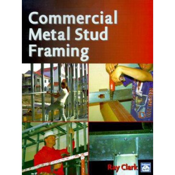 Pre-Owned Commercial Metal Stud Framing (Paperback) 157218079X 9781572180796