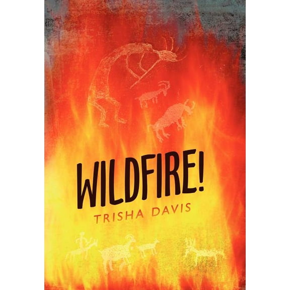 Wildfire!, (Hardcover)
