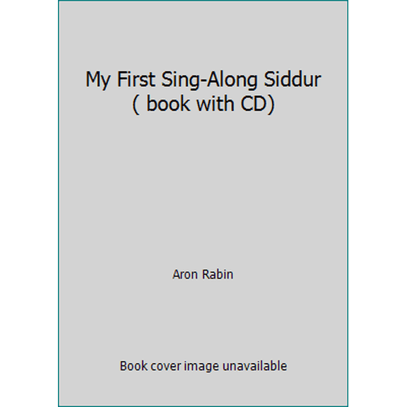 Pre-Owned My First Sing-Along Siddur ( book with CD) (Hardcover) 0615243932 9780615243931